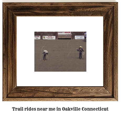 trail rides near me in Oakville, Connecticut